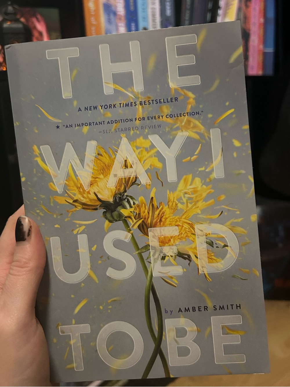 The Way I Used to Be by Amber Smith - Yellow Floral Cover